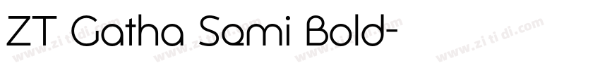ZT Gatha Semi Bold字体转换